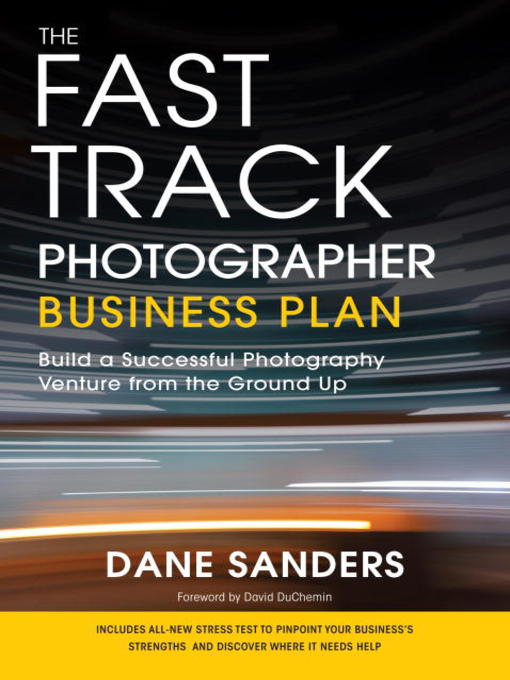 Title details for The Fast Track Photographer Business Plan by Dane Sanders - Available